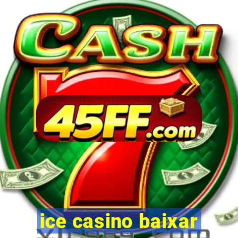ice casino baixar
